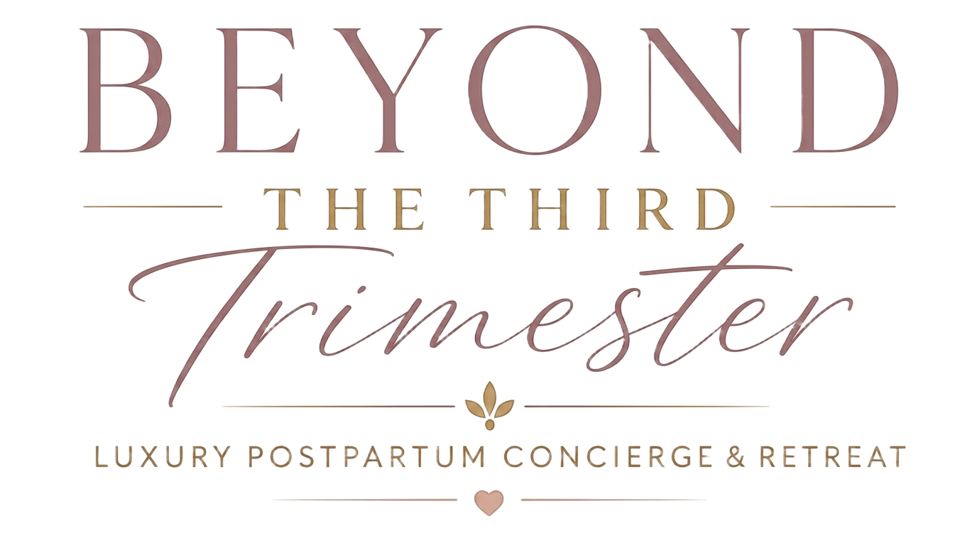 Beyond The Third Trimester — Luxury Postpartum Concierge & Retreat